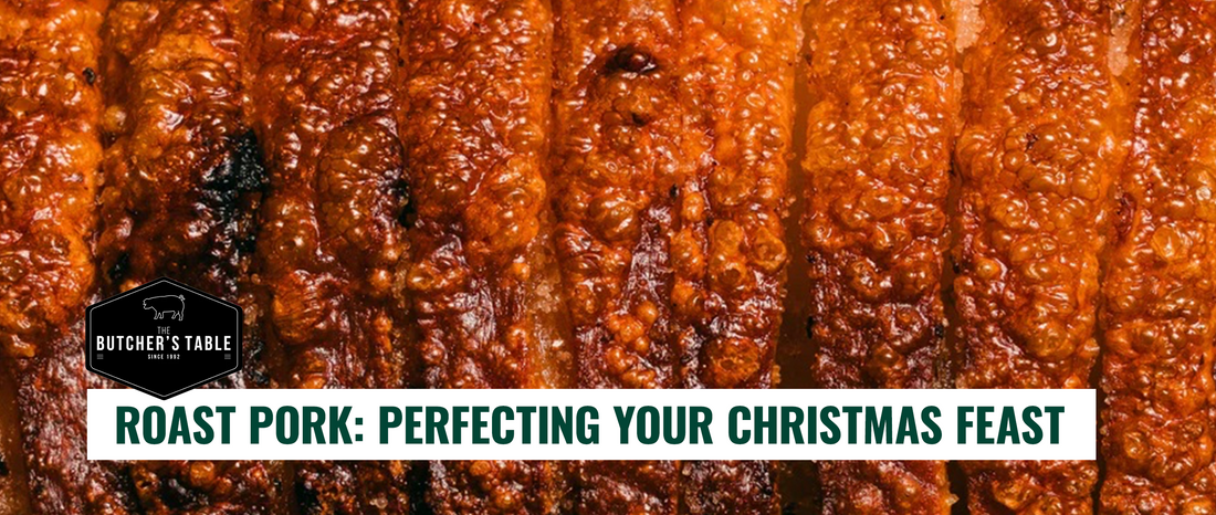 The Butcher's Table - Western Food KL Bacon Pork Chop Sausage Roast Pork blog post: Roast Pork: Perfecting Your Christmas Feast
